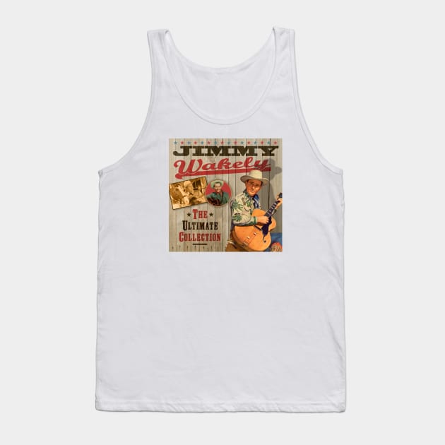 Jimmy Wakely - The Ultimate Country Collection Tank Top by PLAYDIGITAL2020